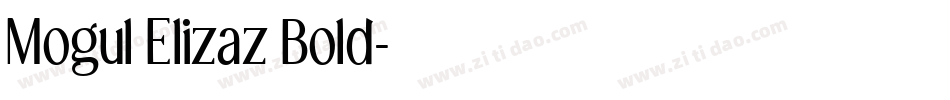 Mogul Elizaz Bold字体转换